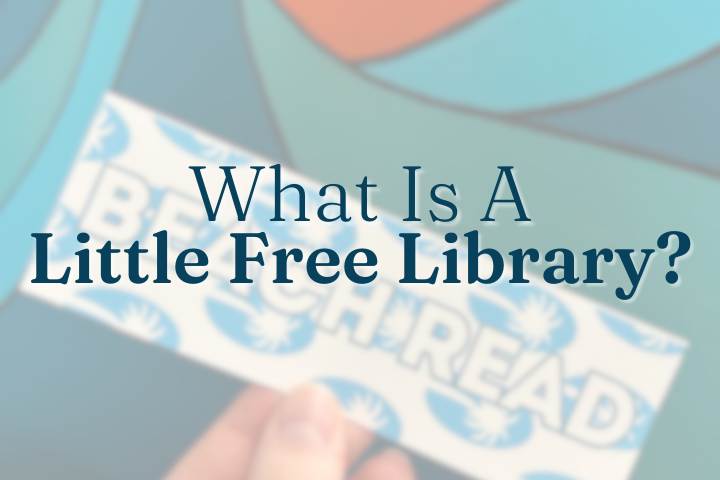 The Joy of Little Free Libraries: Building Community One Book at a Time for Printable Little Free Library Sign